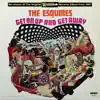 The Esquires - Get On Up and Get Away